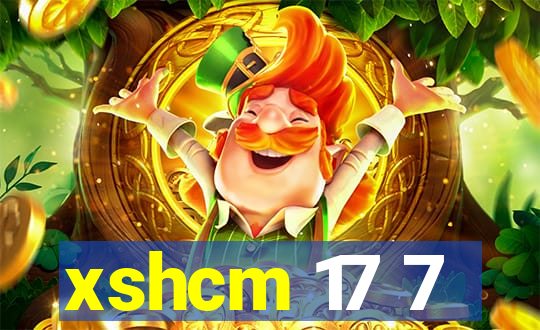 xshcm 17 7