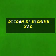 dự đoán xổ số chính xác