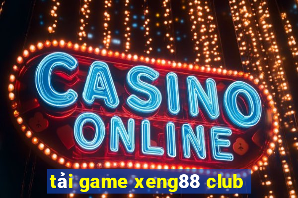 tải game xeng88 club