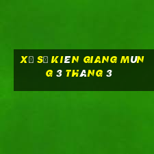 xổ số kiên giang mùng 3 tháng 3