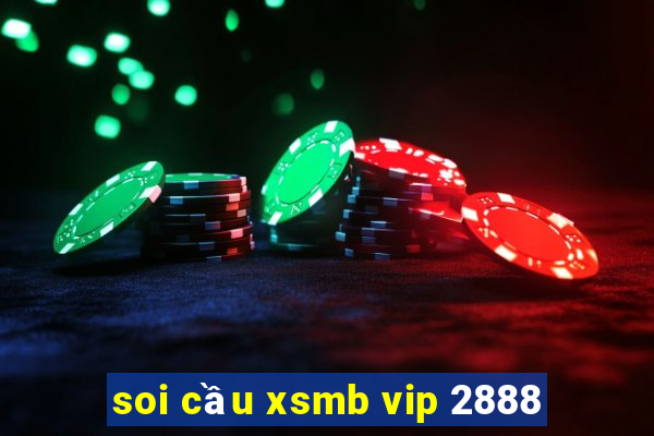 soi cầu xsmb vip 2888