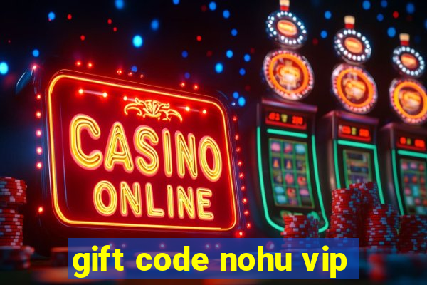 gift code nohu vip