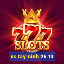 xs tay ninh 26 10