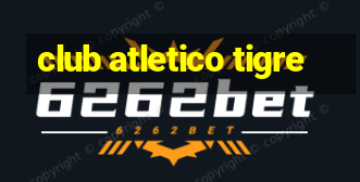 club atletico tigre