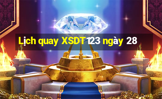 Lịch quay XSDT123 ngày 28