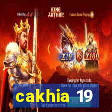 cakhia 19