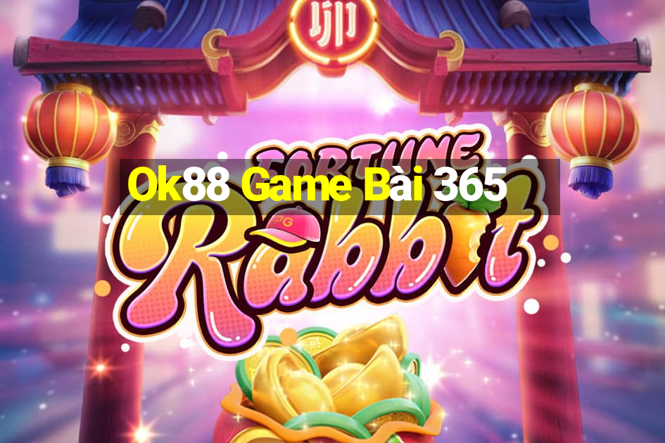 Ok88 Game Bài 365