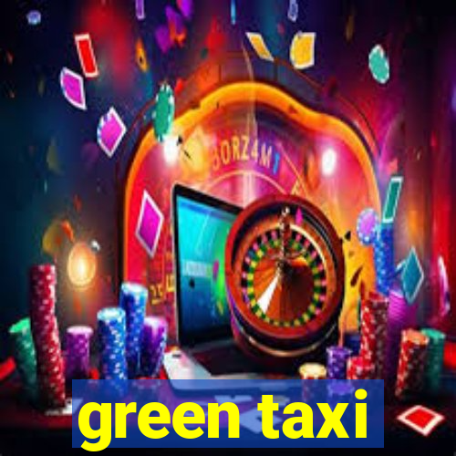 green taxi