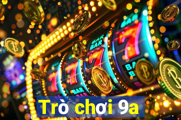 Trò chơi 9a