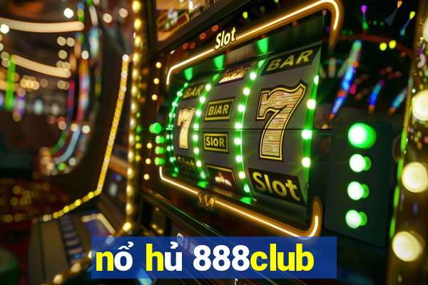 nổ hủ 888club