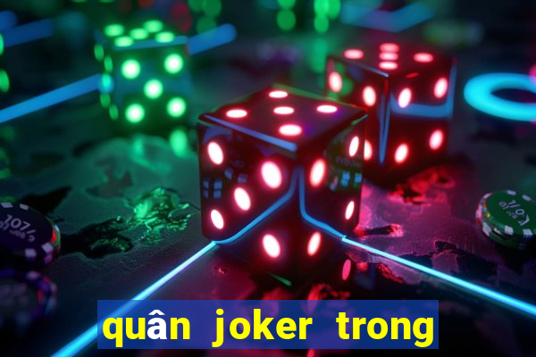 quân joker trong bài tây