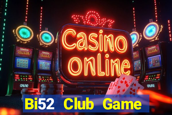 Bi52 Club Game Bài Mậu Binh