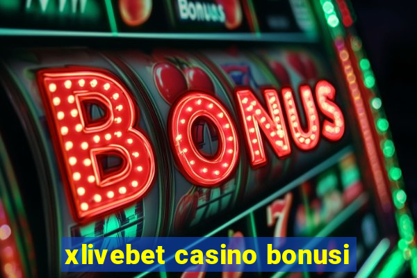 xlivebet casino bonusi