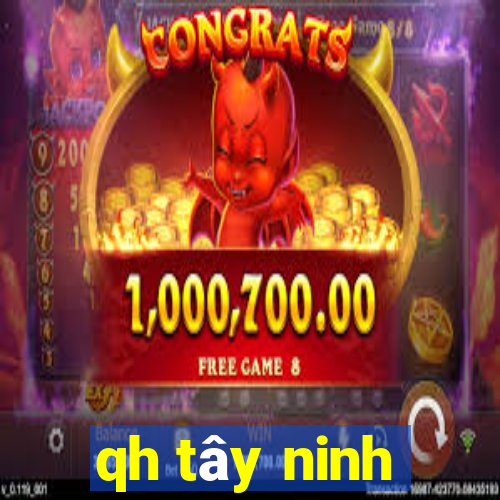 qh tây ninh