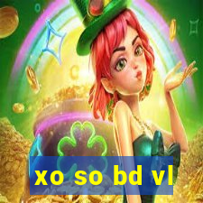 xo so bd vl