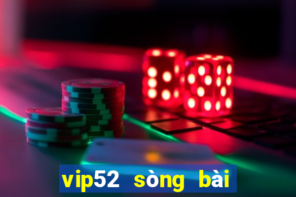 vip52 sòng bài trực tuyến