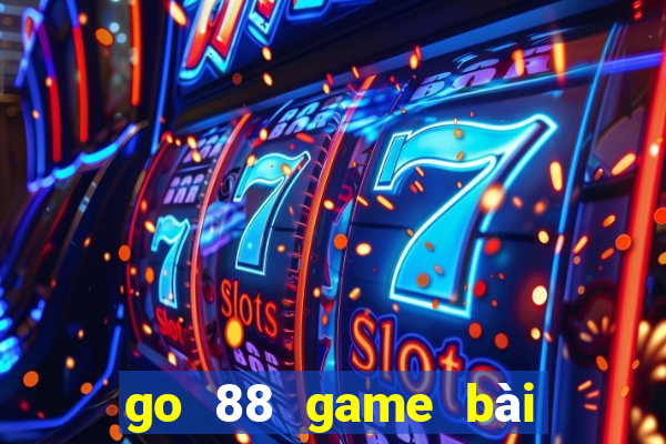 go 88 game bài đại gia