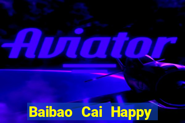 Baibao Cai Happy rất Fun88