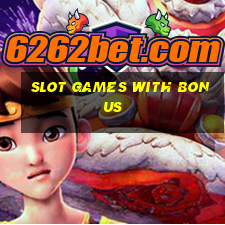 slot games with bonus