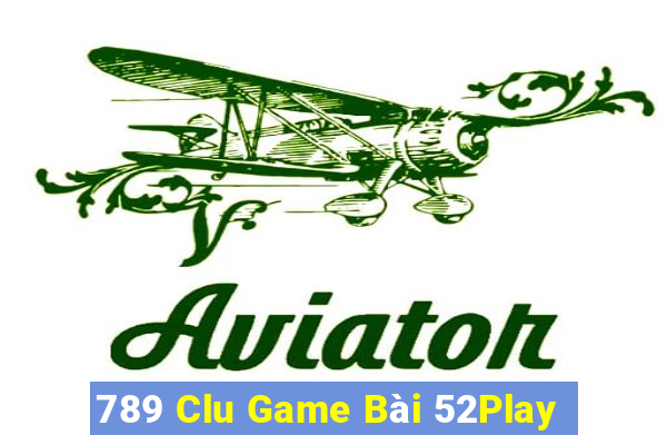 789 Clu Game Bài 52Play