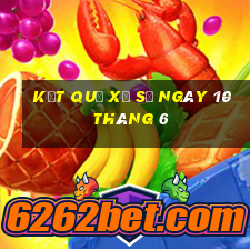 kết quả xổ số ngày 10 tháng 6