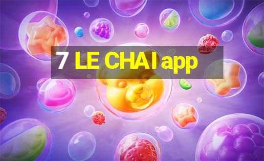 7 LE CHAI app