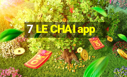 7 LE CHAI app