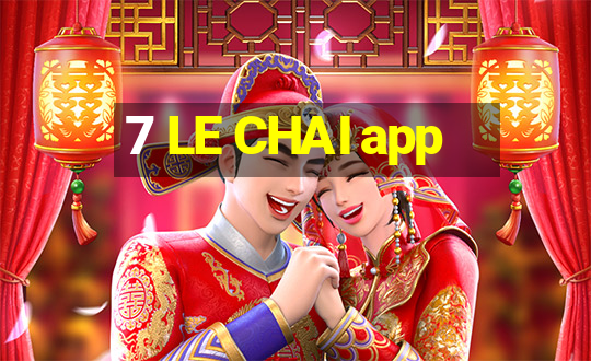 7 LE CHAI app