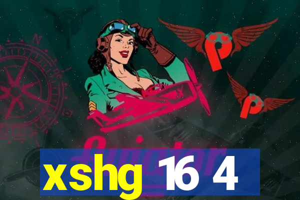 xshg 16 4