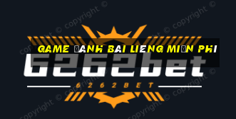 game đánh bài liêng miễn phí