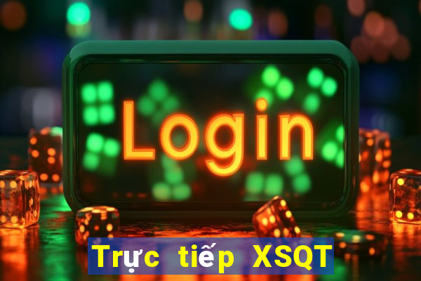 Trực tiếp XSQT ngày 29