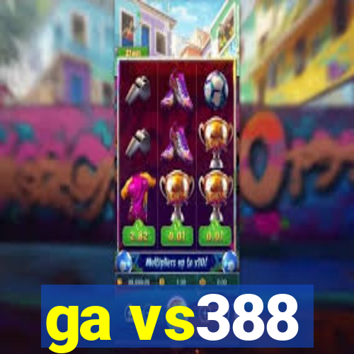 ga vs388