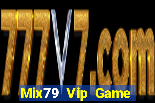 Mix79 Vip Game Bài Khuyến Mãi