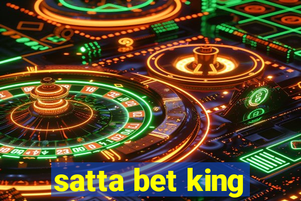 satta bet king