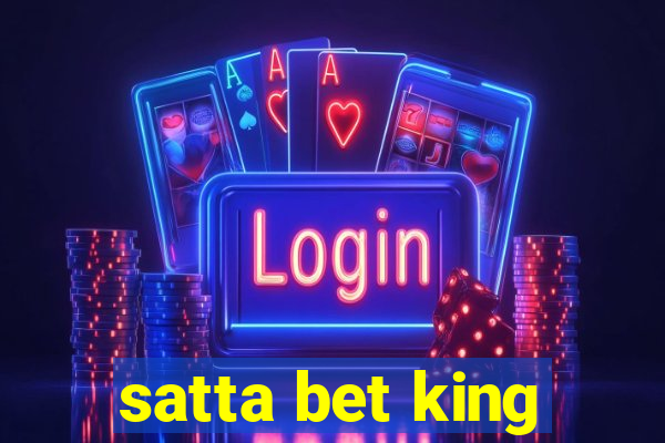 satta bet king