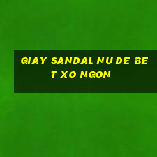 giay sandal nu de bet xo ngon