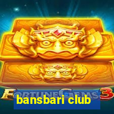 bansbari club