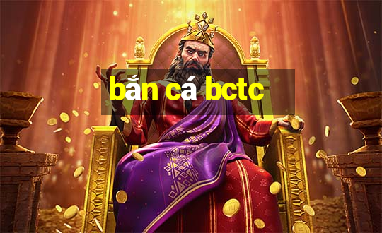 bắn cá bctc