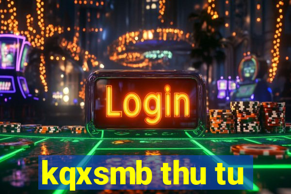 kqxsmb thu tu