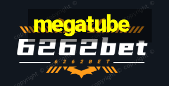 megatube