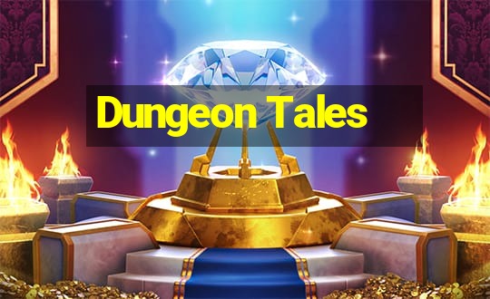 Dungeon Tales