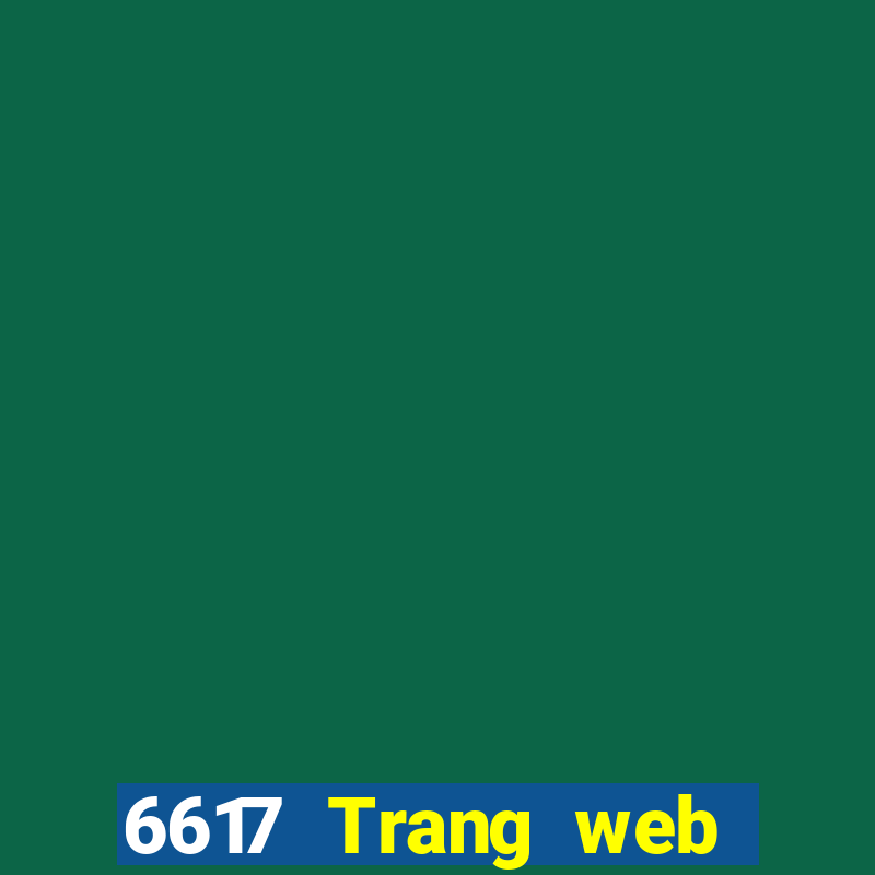 6617 Trang web Xổ số toàn bộ