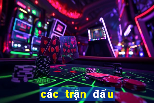 các trận đấu của cúp quốc gia