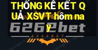 THỐNG KÊ KẾT QUẢ XSVT hôm nay