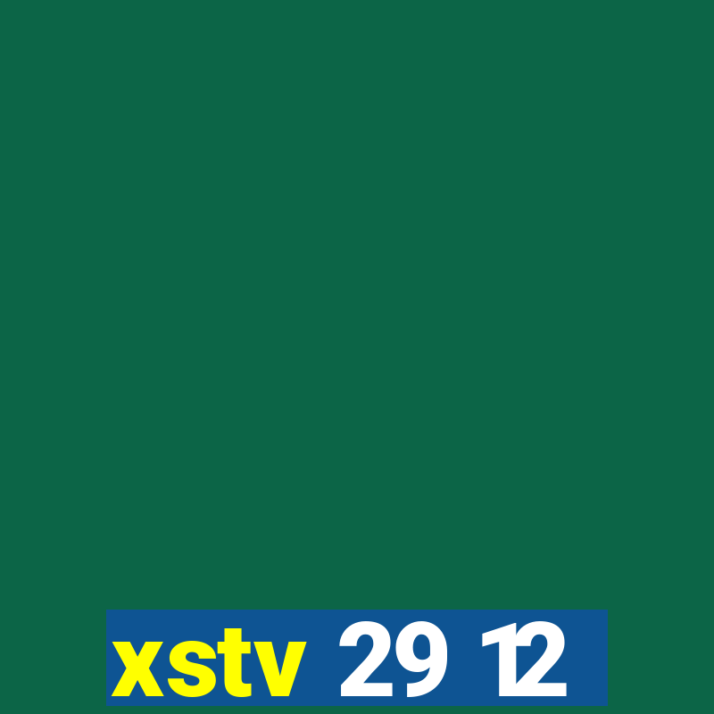 xstv 29 12