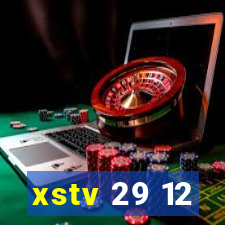 xstv 29 12