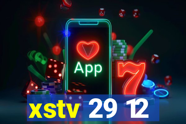 xstv 29 12