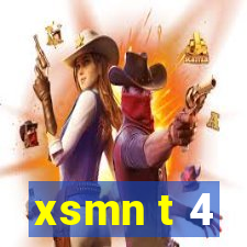 xsmn t 4