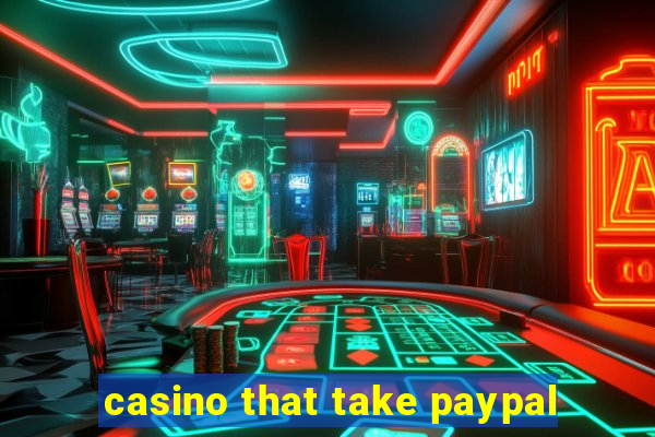 casino that take paypal