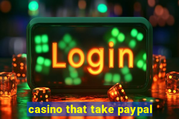 casino that take paypal